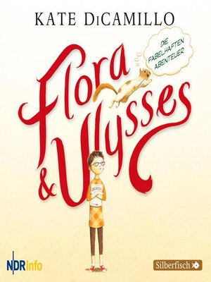 cover image of Flora und Ulysses--Die fabelhaften Abenteuer